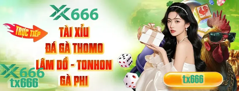 TX666 CÁ CƯỢC